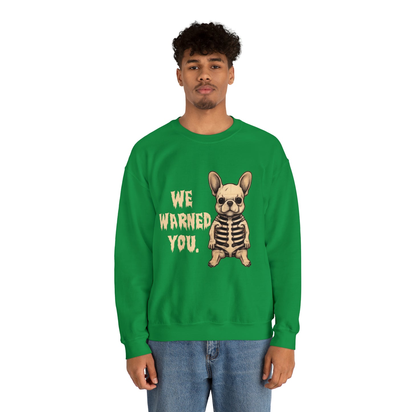 We Warned You Halloween Unisex Sweatshirt