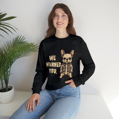 We Warned You Halloween Unisex Sweatshirt