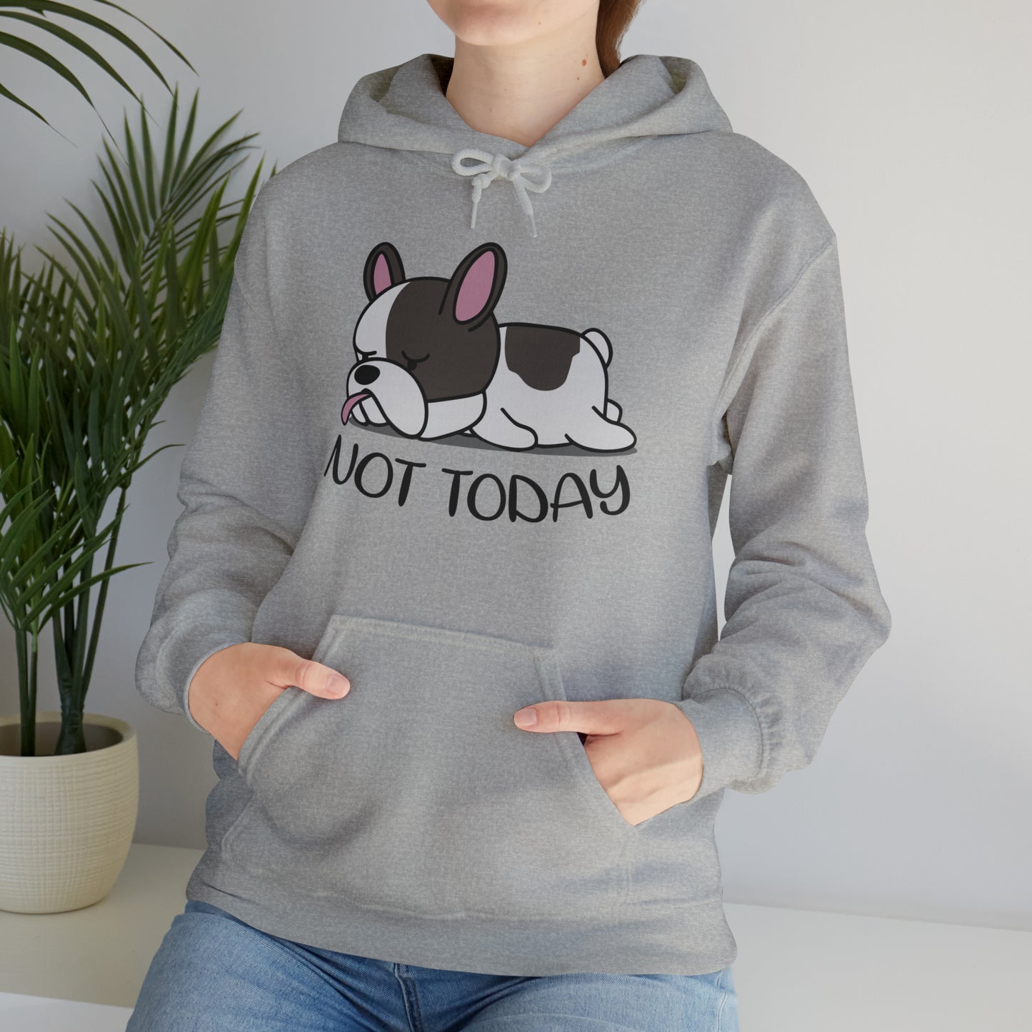 Not Today - Unisex Hoodie