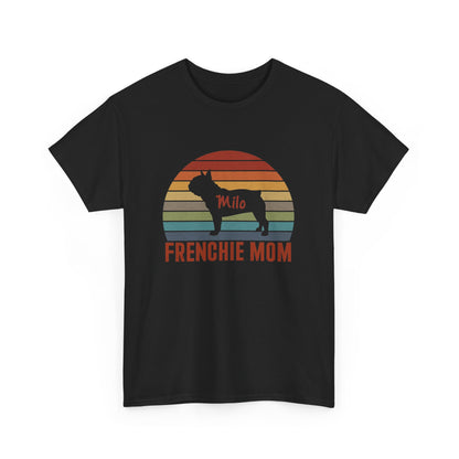 Frenchie Mom - Custom T-shirt with Frenchie Name