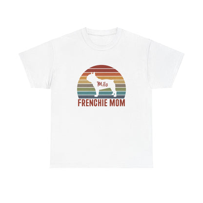 Frenchie Mom - Custom T-shirt with Frenchie Name