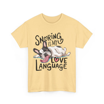 Snoring is my love language  - French bulldog Unisex Tshirt