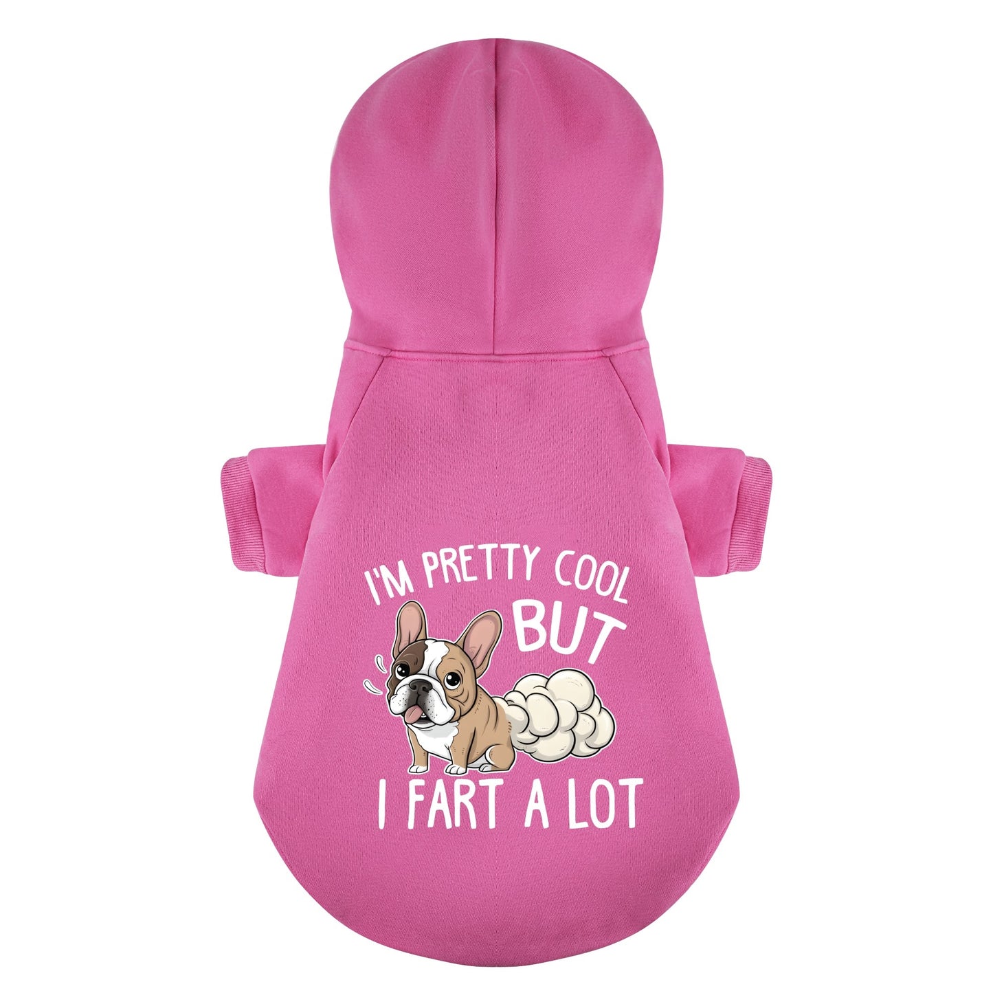 IM PRETTY COOL BUT I FART A LOT  - Personalized French Bulldog Hoodies with Funny Quotes – Stylish, Cozy, and Premium 100% Cotton