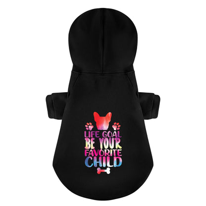 LIFE GOAL,BE YOUR FAVORITE CHILD - Personalized French Bulldog Hoodies with Funny Quotes – Stylish, Cozy, and Premium 100% Cotton