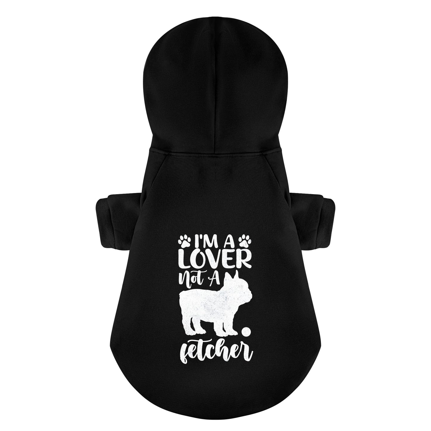 I’m a lover, not a fetcher - Personalized French Bulldog Hoodies with Funny Quotes – Stylish, Cozy, and Premium 100% Cotton