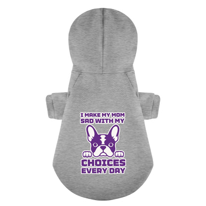 Choices - Personalized French Bulldog Hoodies with Funny Quotes – Stylish, Cozy, and Premium 100% Cotton