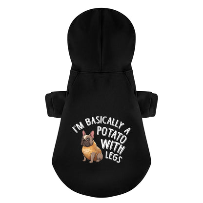 I’m basically a potato with legs. -  Personalized French Bulldog Hoodies with Funny Quotes – Stylish, Cozy, and Premium 100% Cotton