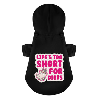 Life’s too short for diets - Personalized French Bulldog Hoodies with Funny Quotes – Stylish, Cozy, and Premium 100% Cotton