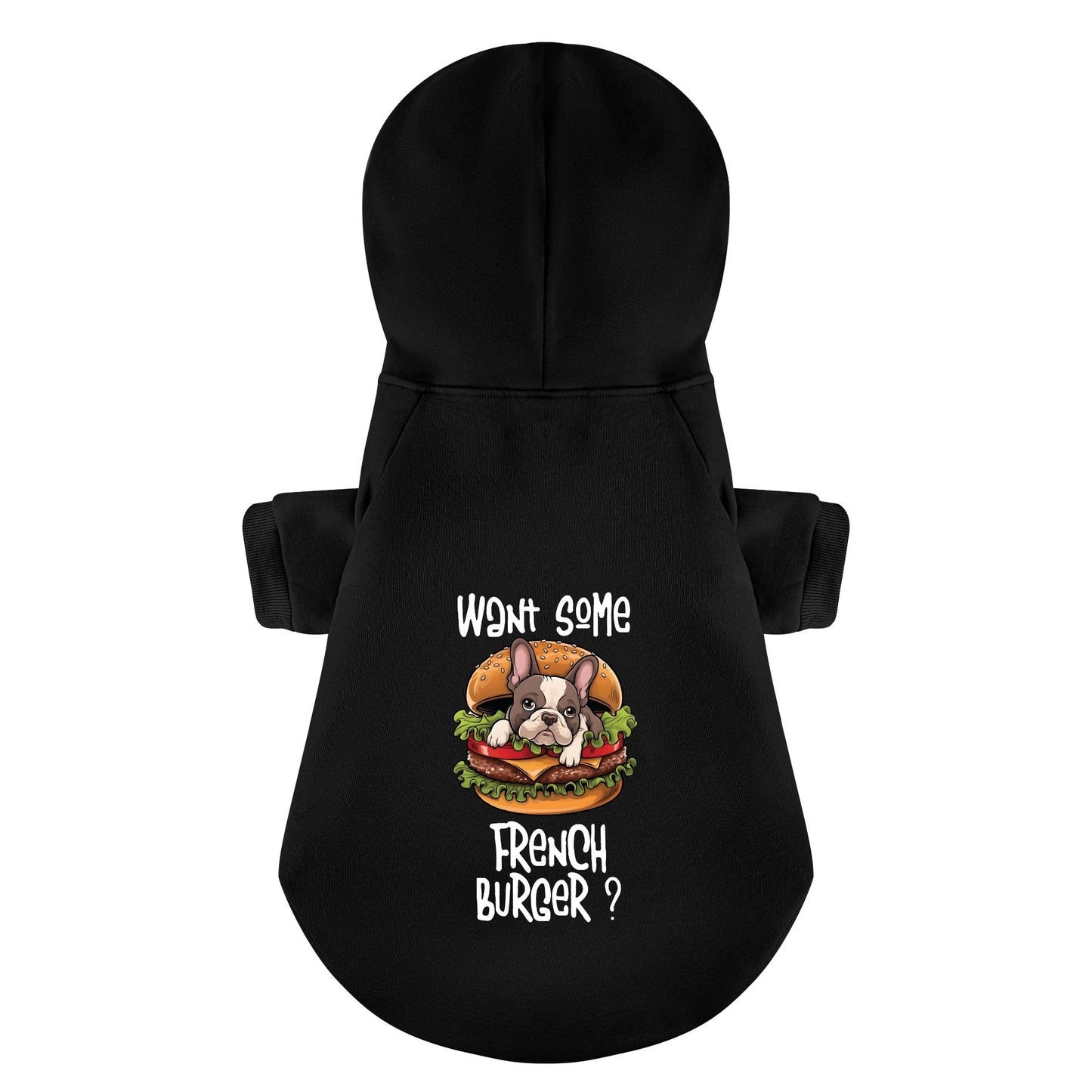 want some french burger ? - Personalized French Bulldog Hoodies with Funny Quotes – Stylish, Cozy, and Premium 100% Cotton