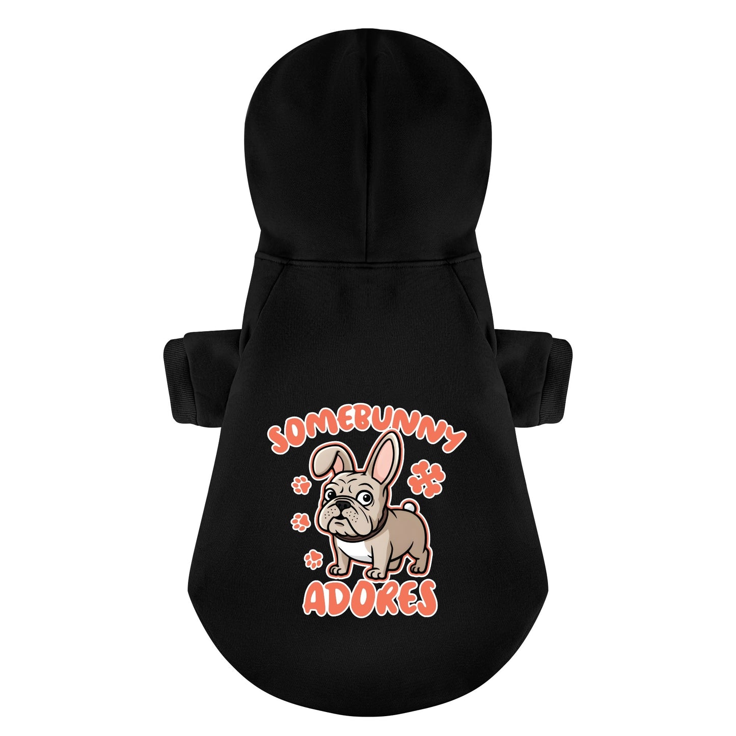 Somebunny Adores - Personalized French Bulldog Hoodies with Funny Quotes – Stylish, Cozy, and Premium 100% Cotton