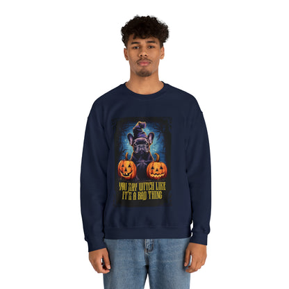 Witch Like Halloween Unisex Sweatshirt