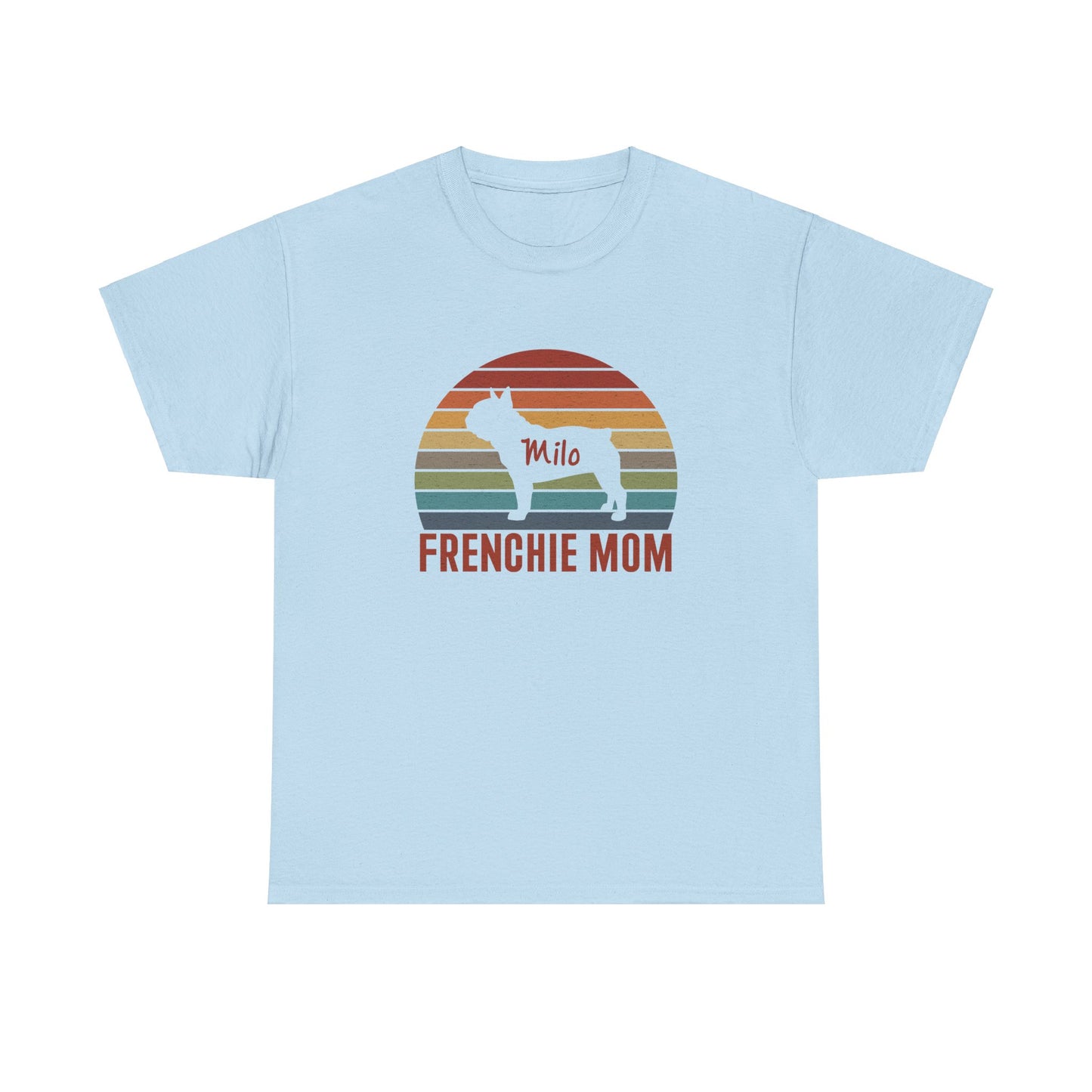 Frenchie Mom - Custom T-shirt with Frenchie Name