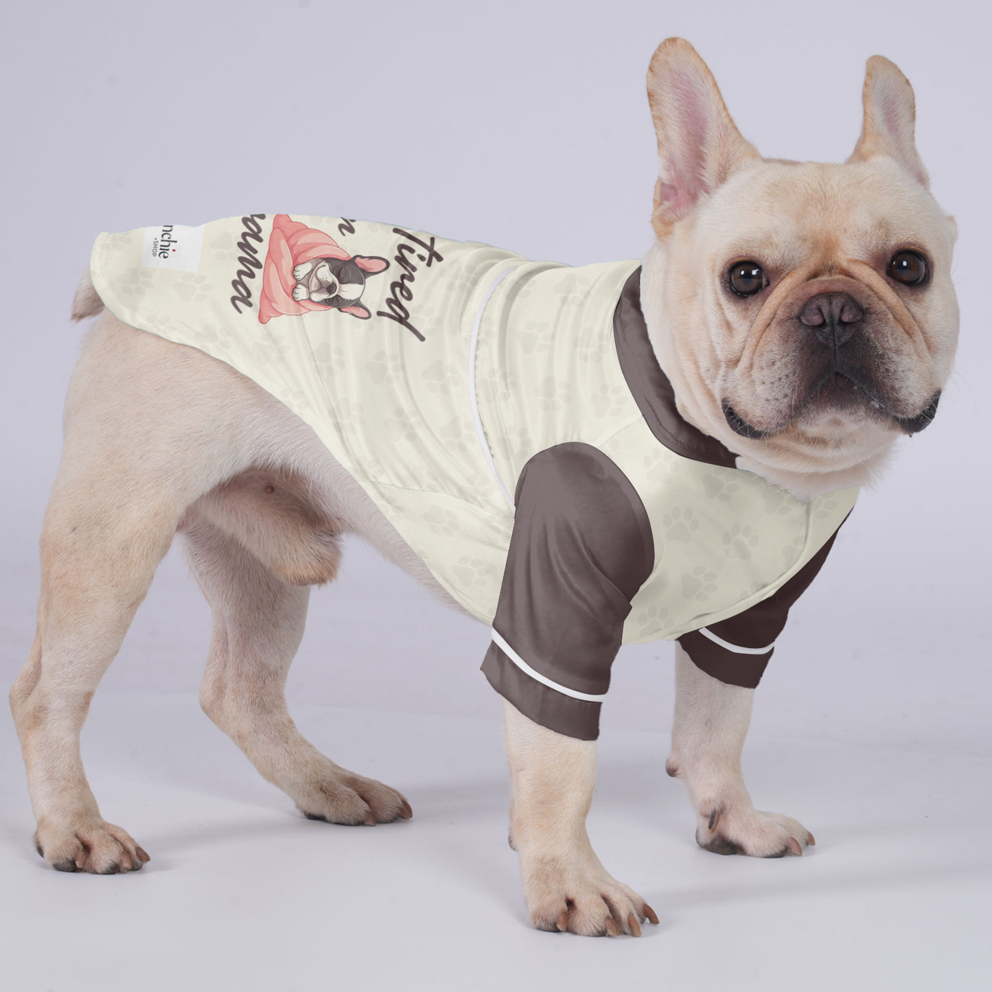 Too tired for drama - Pajamas for French bulldog