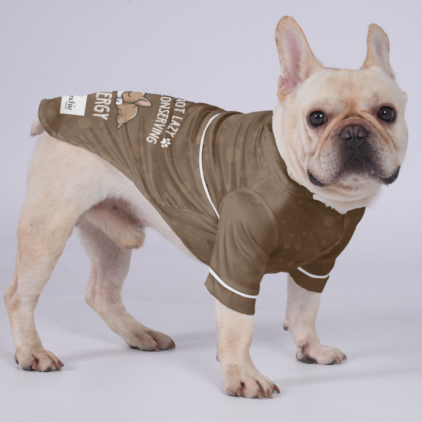 I’m not lazy, just conserving energy - Pajamas for French bulldog