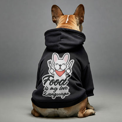 Food is my love language  - Personalized French Bulldog Hoodies with Funny Quotes – Stylish, Cozy, and Premium 100% Cotton