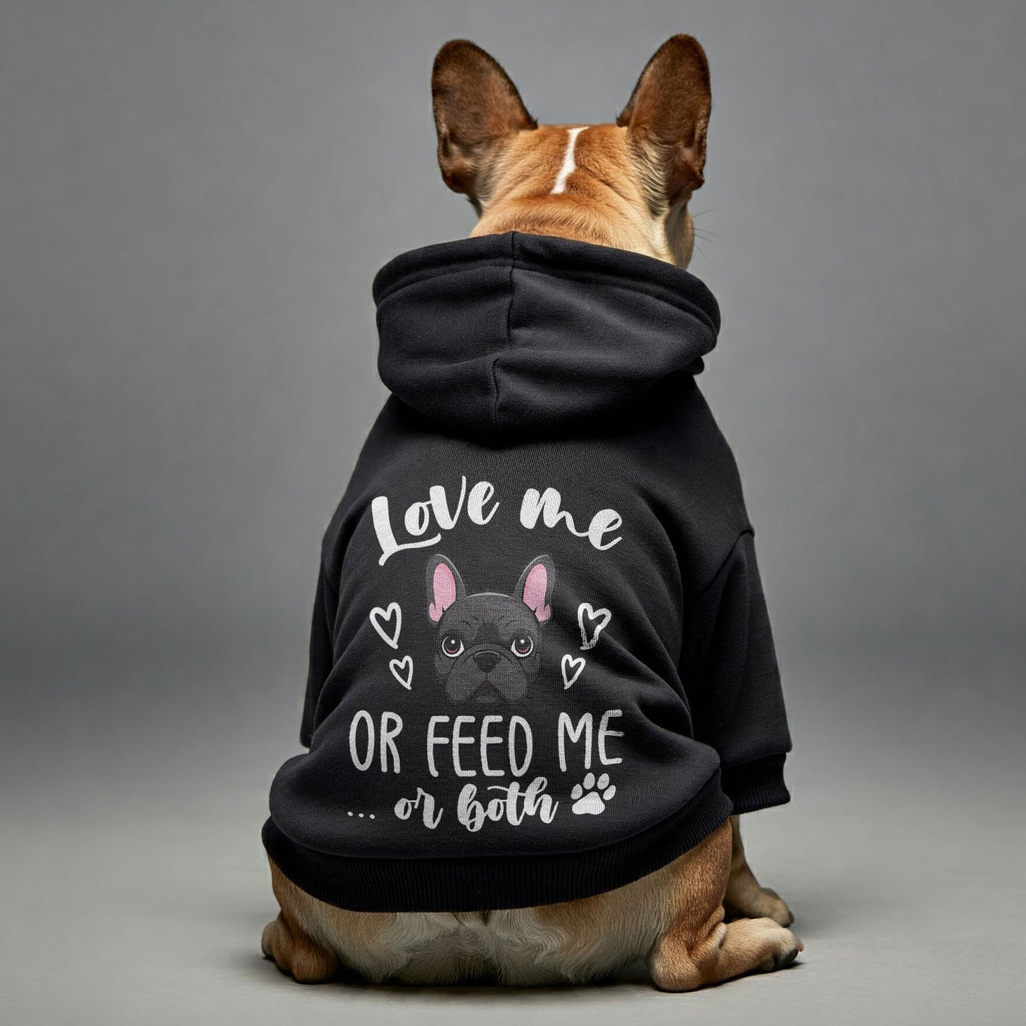 Love me or feed me... or both  - Personalized French Bulldog Hoodies with Funny Quotes – Stylish, Cozy, and Premium 100% Cotton