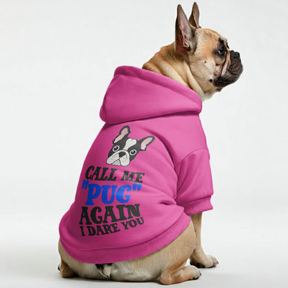 I Dare You - Personalized French Bulldog Hoodies with Funny Quotes – Stylish, Cozy, and Premium 100% Cotton