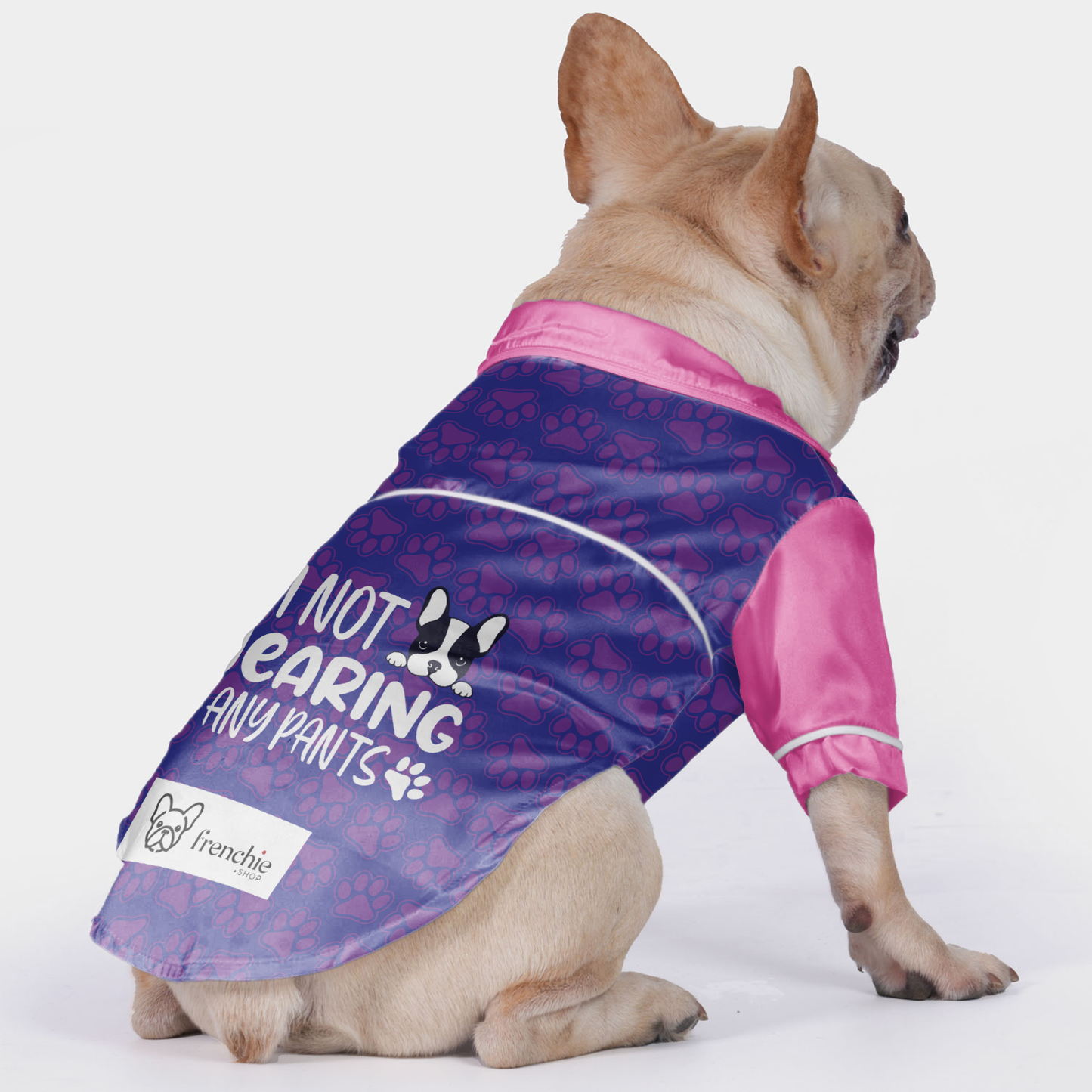 I'm not wearing any pants - Pajamas for French bulldog