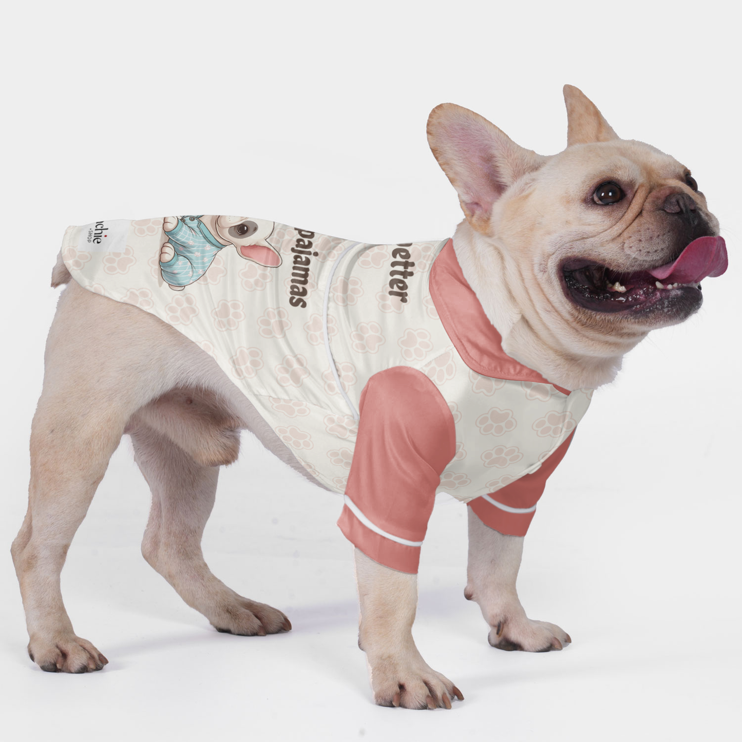 Life is better in pajamas - Pajamas for French bulldog