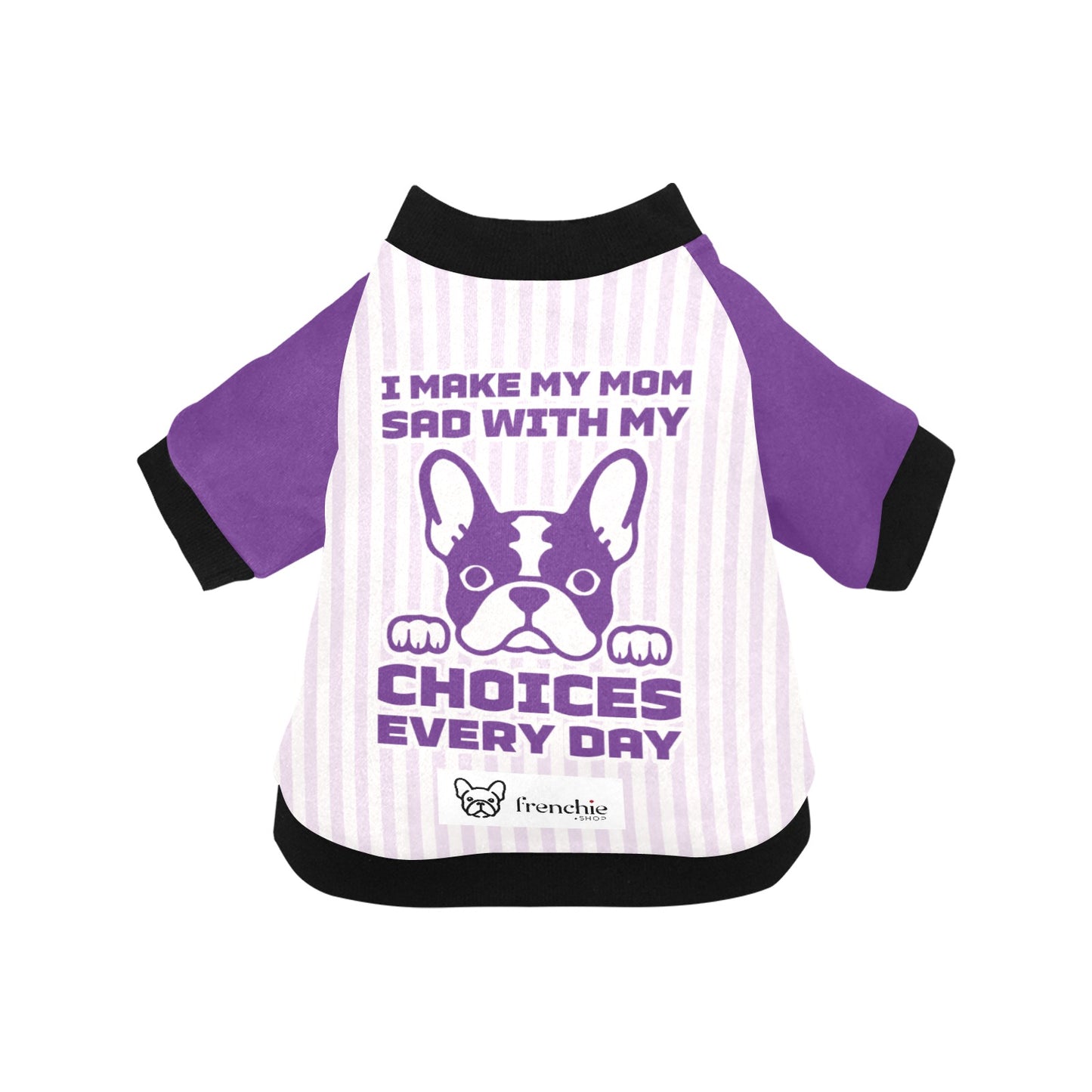 I make my Mom sad with my choices every day  - Jacket for French bulldog