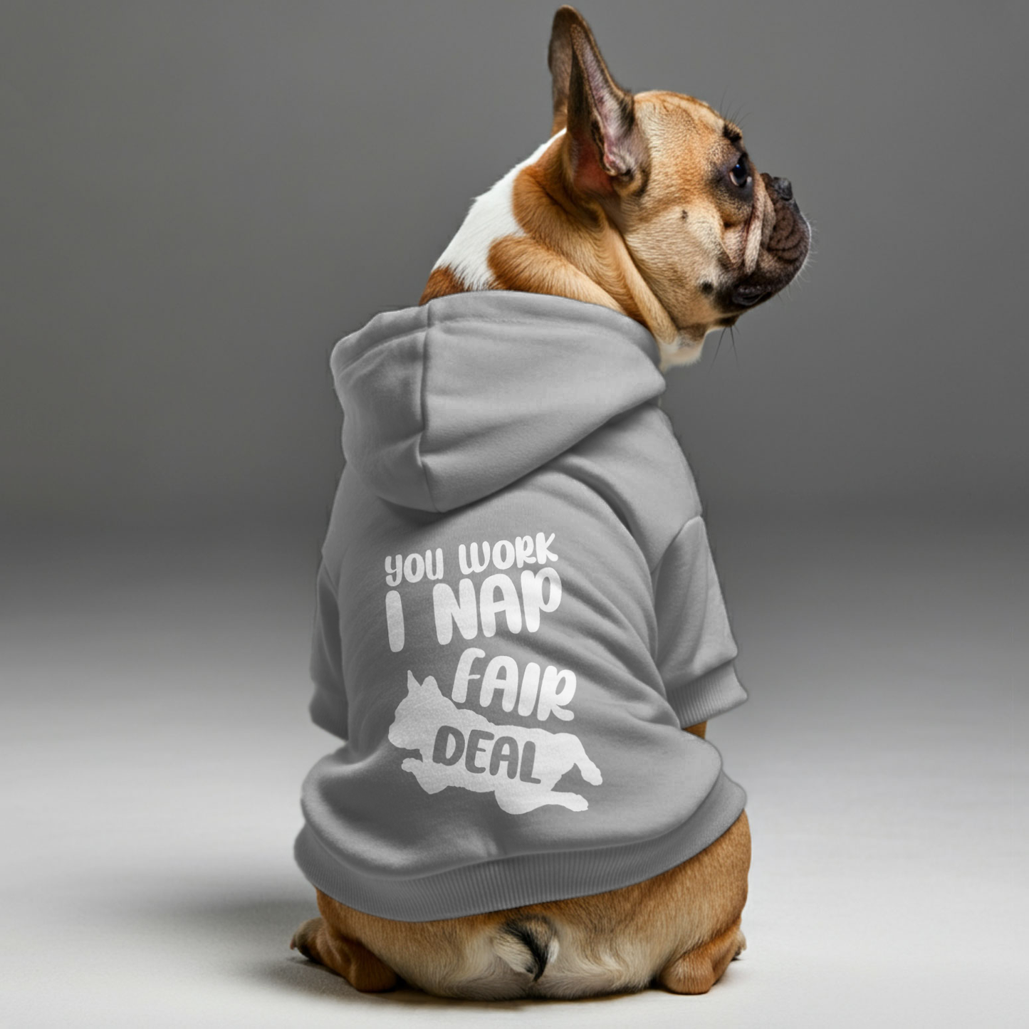 You work, I nap, Fair deal - Personalized French Bulldog Hoodies with Funny Quotes – Stylish, Cozy, and Premium 100% Cotton