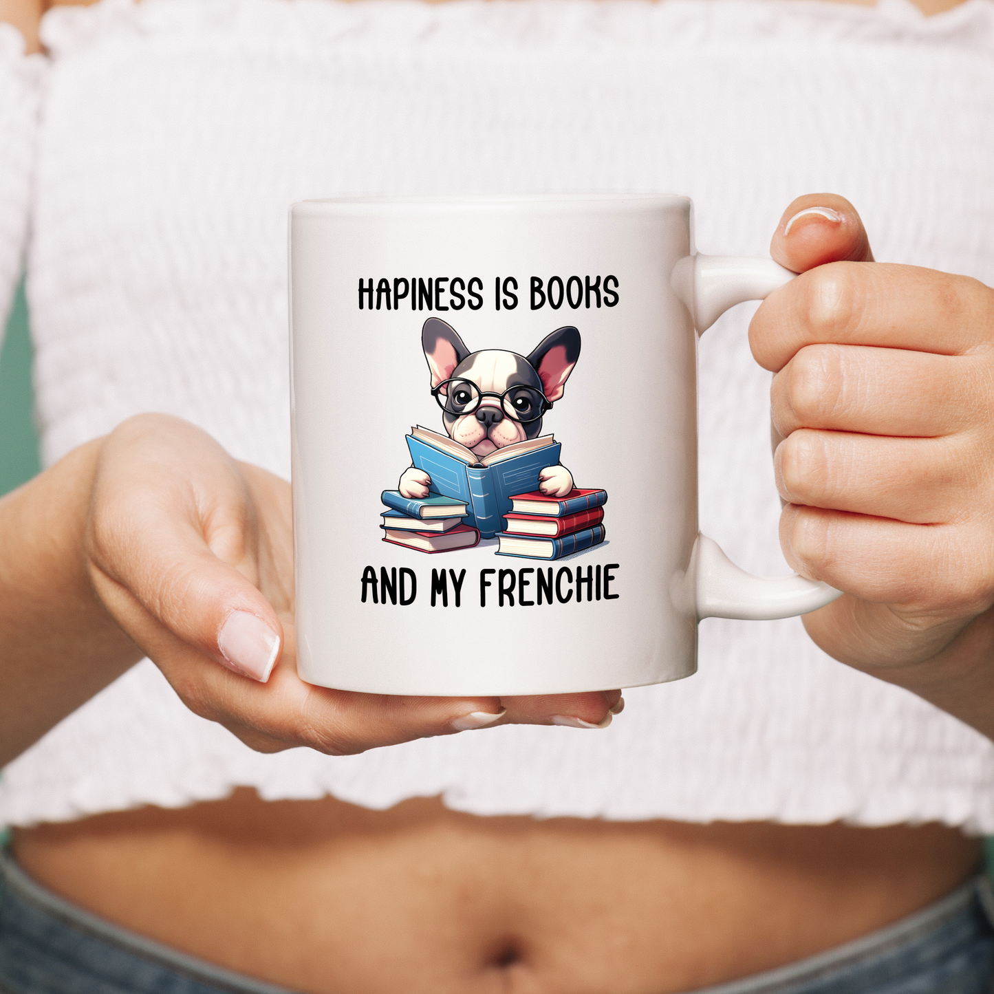 hapiness is books and frenchie - Ceramic Mug for Frenchie lovers