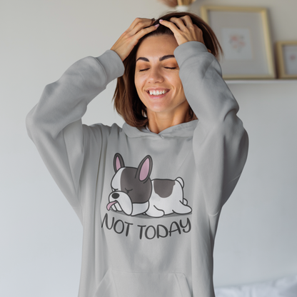 Not Today - Unisex Hoodie