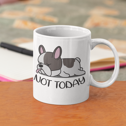 Not Today - Mug