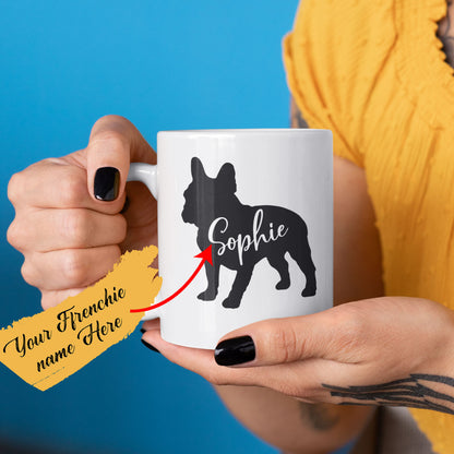 My Frenchie - Custom  Mug with Frenchie Name