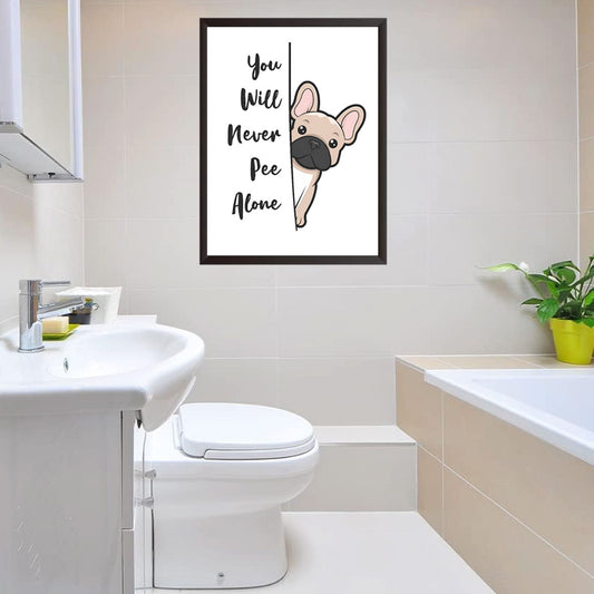 You Will Never Pee Alone - Bathroom Canvas